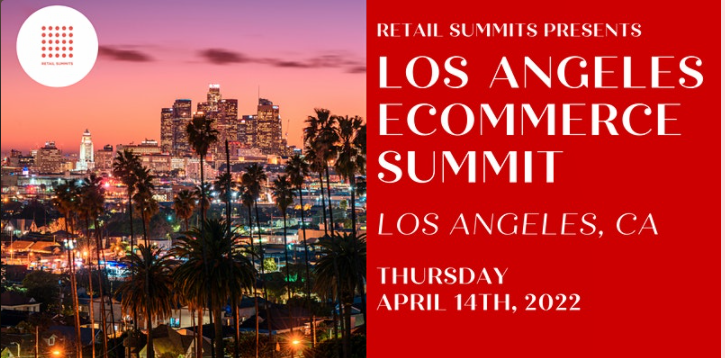 los-angeles-ecommerce-summit-2022-los-angeles-ca