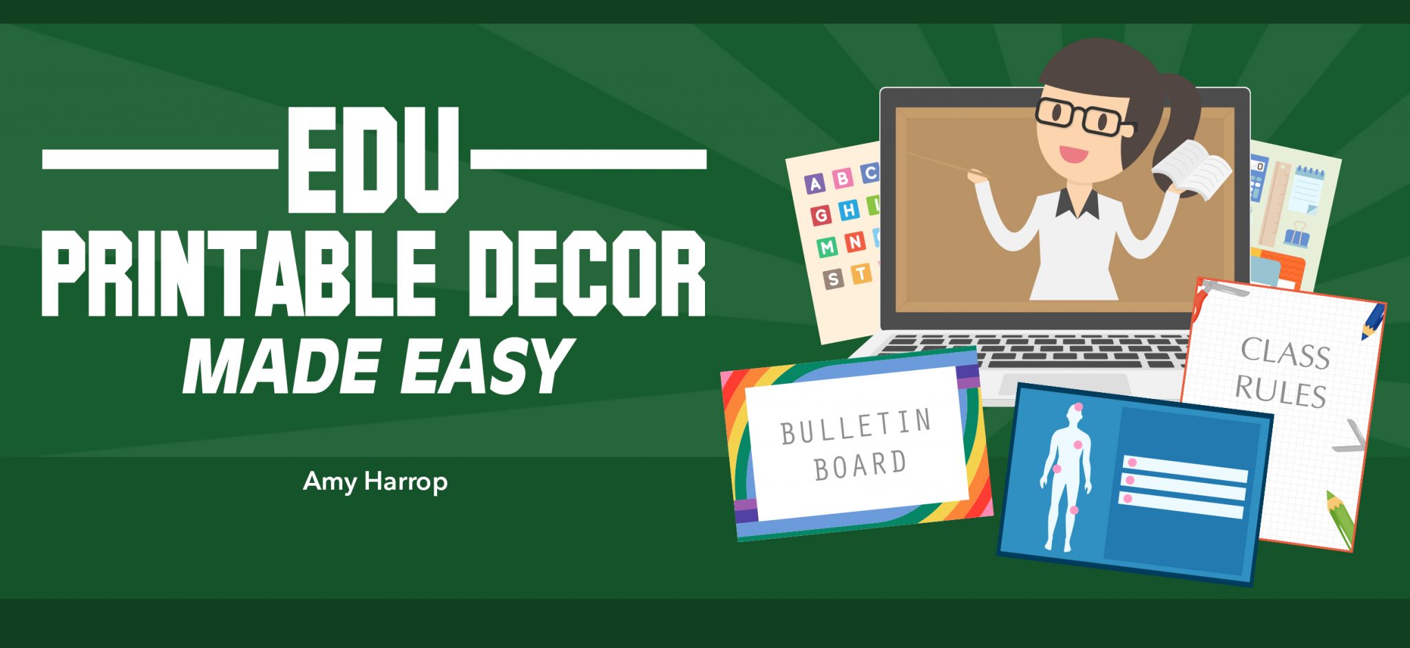 Edu Printable Decor Made Easy - Amy Harrop