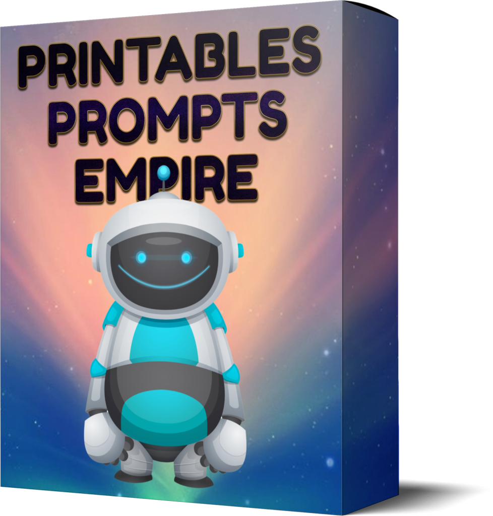 Printables Prompts Empire Review